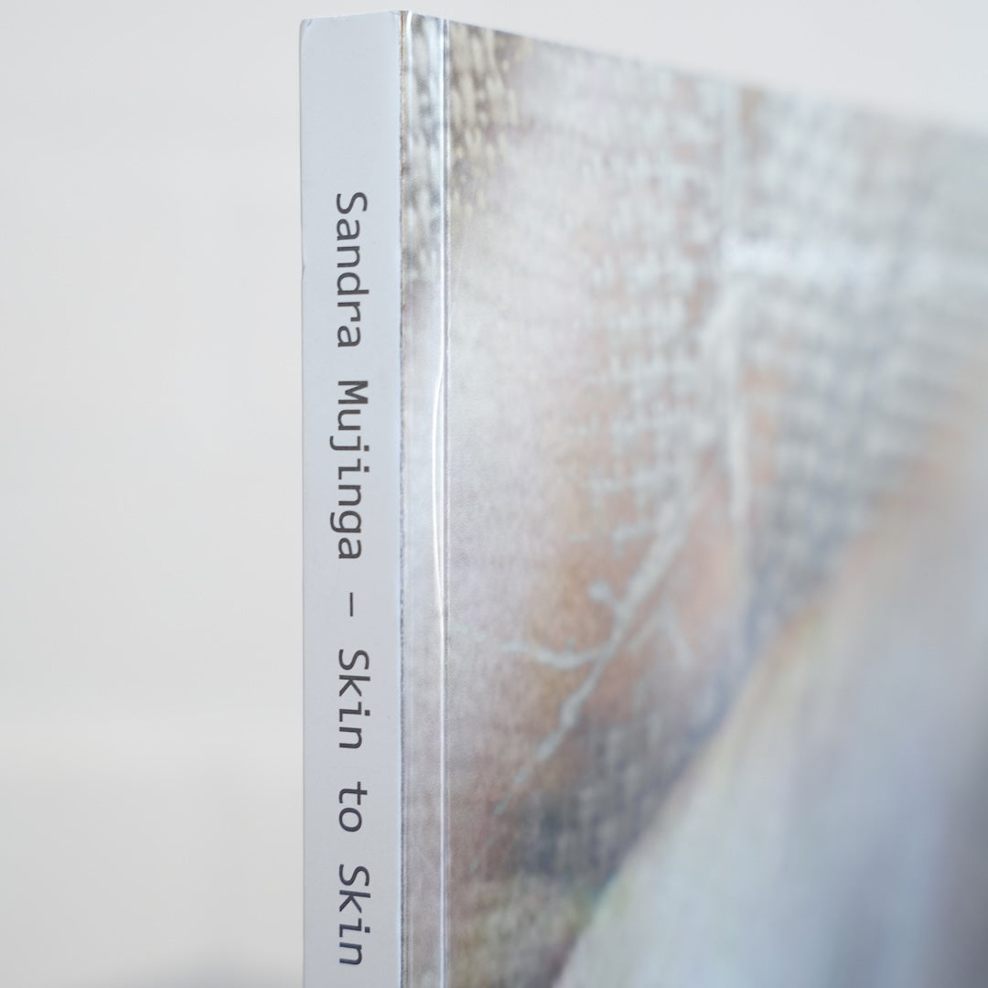 SANDRA MUJINGA: SKIN TO SKIN