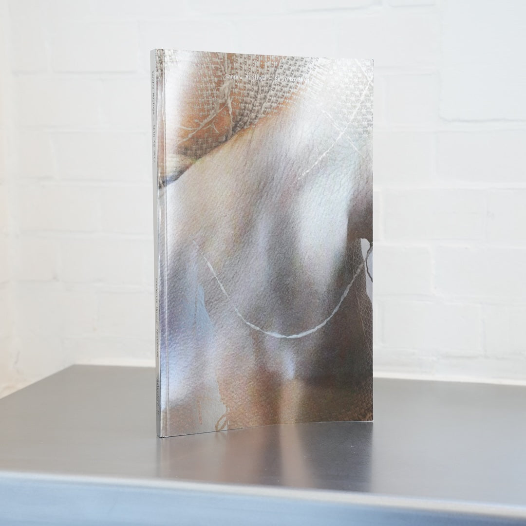 SANDRA MUJINGA: SKIN TO SKIN